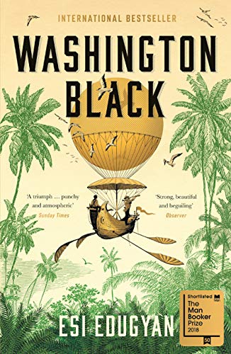 Washington Black by  Esi Edugyan