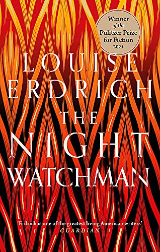 The Night Watchman by  Louise Erdrich