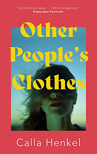 Other People's Clothes by  Calla Henkel