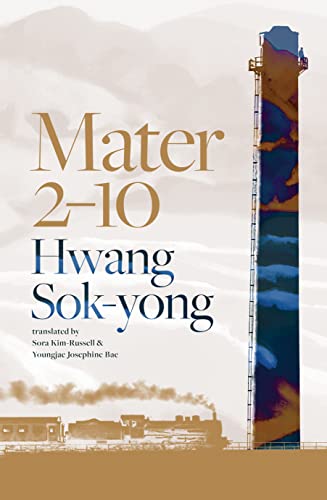 Mater 2-10 by  Hwang Sok-yong