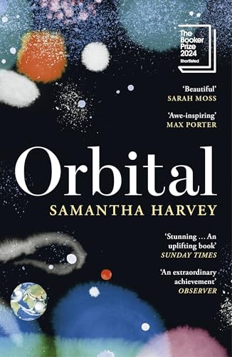 Orbital by  Samantha Harvey