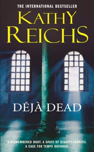 Deja Dead by Kathy Reichs