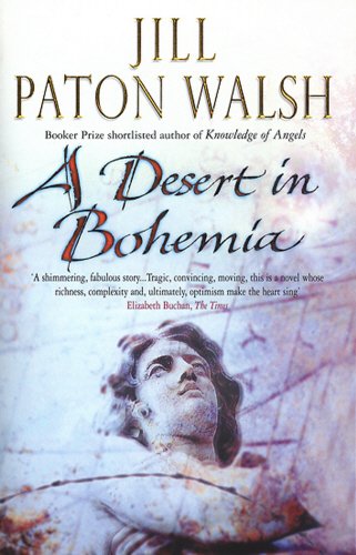 A Desert in Bohemia by Jill Paton Walsh
