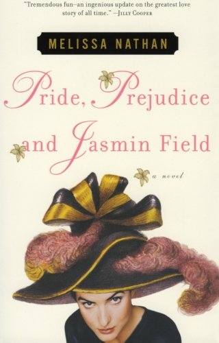 Pride, Prejudice and Jasmin Field by Melissa Nathan