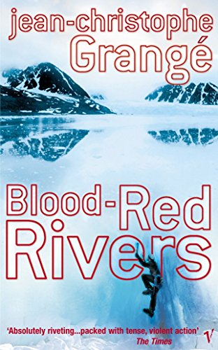 Blood Red Rivers by Jean-Christophe Grangé