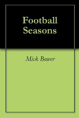 Football Seasons by Mick Bower