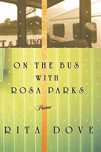 On the Bus with Rosa Parks by Rita Dove