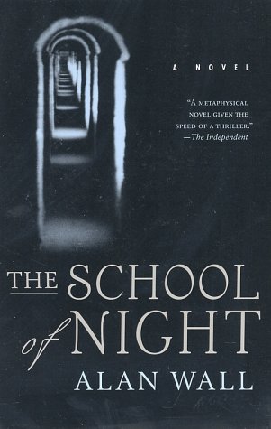 The School of Night by Alan Wall