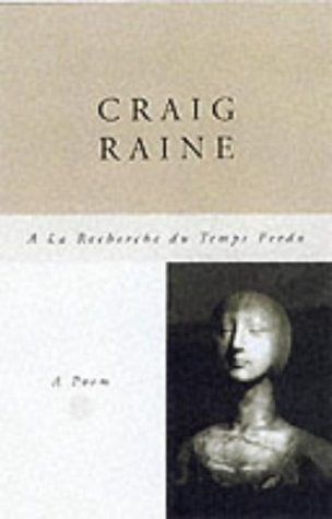 A la Recherche du Temps Perdu: a Poem by Craig Raine