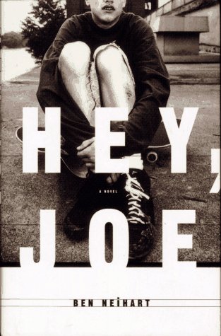 Hey, Joe by Ben Neihart