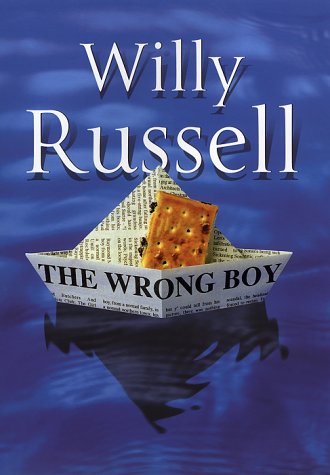 The Wrong Boy by Willy Russell