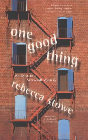 One Good Thing by Rebecca Stowe
