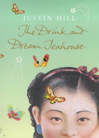 The Drink and Dream Teahouse by Justin Hill