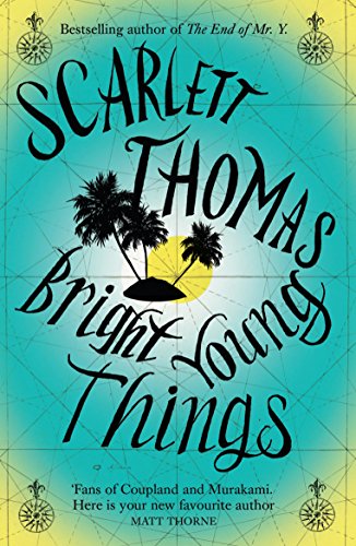Bright Young Things by Scarlett Thomas