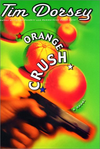 Orange Crush by Tim Dorsey