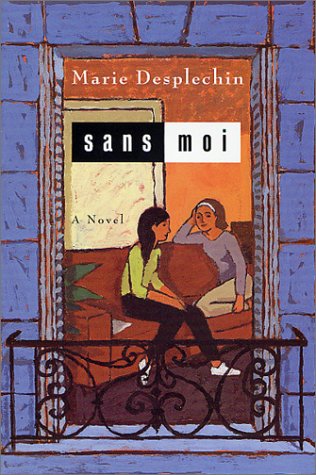 Sans Moi by Marie Desplechin