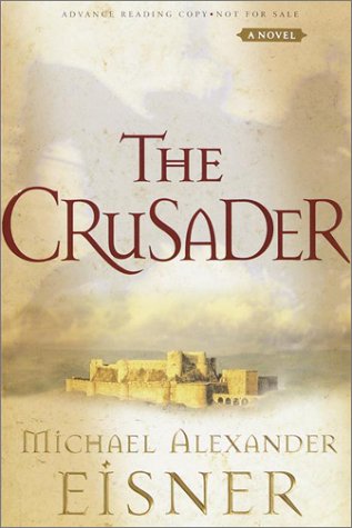 The Crusader by Michael Eisner