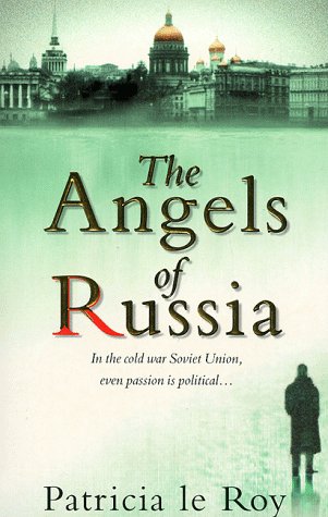 The Angels of Russia by Patricia Le Roy 