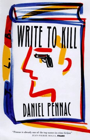 Write to Kill by Daniel Pennac