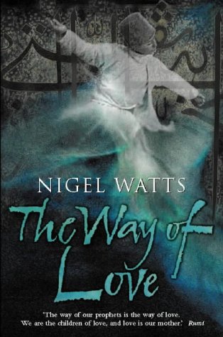 The Way of Love by Nigel Watts