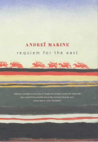 Requiem for the East by Andrei Makine