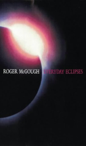 Everyday Eclipses by Roger McGough