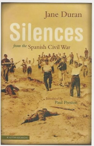 Silences from the Spanish Civil War by Jane Duran