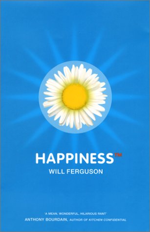 Happiness TM by Will Ferguson