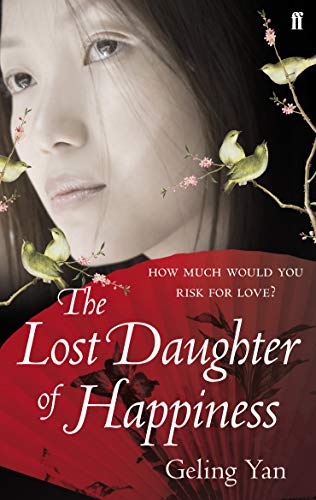 The Lost Daughter of Happpiness by Geling Yan