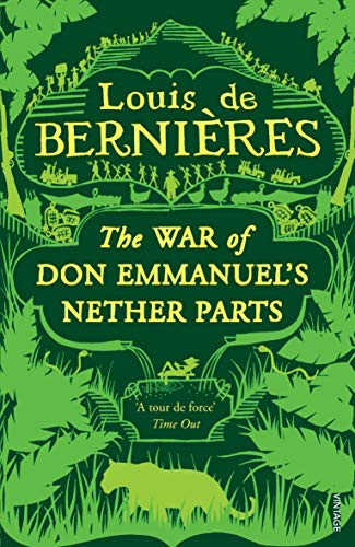 The War of Don Emmanuel's Nether parts by Louis de Bernieres