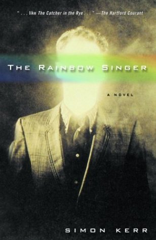 The Rainbow Singer by Simon Kerr