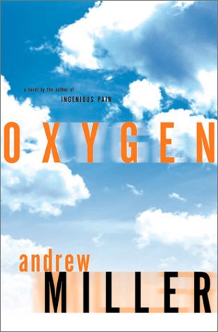 Oxygen by Andrew Miller