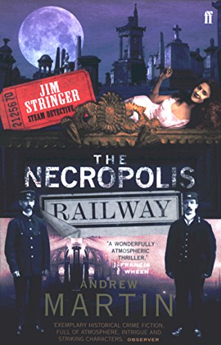 The Necropolis Railway by Andrew Martin