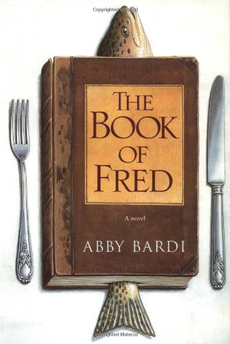 The Book of Fred by Abby Bardi