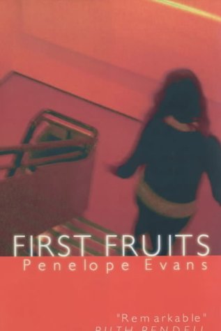 First Fruits by Penelope Evans