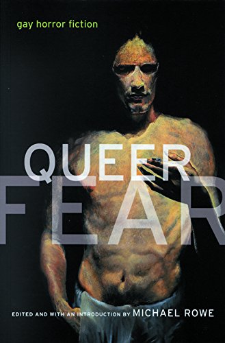 Queer Fear by Michael Rowe (editor)