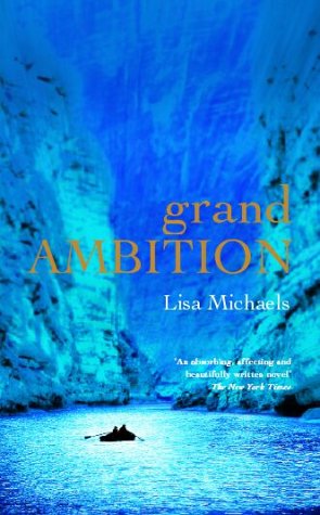 Grand Ambition by Lisa Michaels