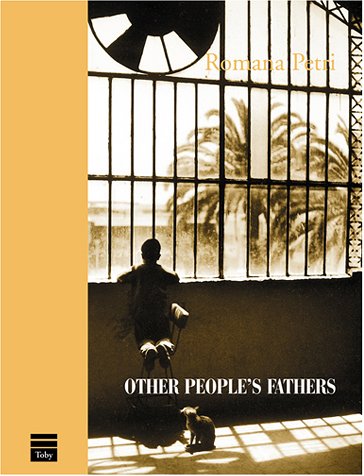 Other People's Fathers by Romana Petri