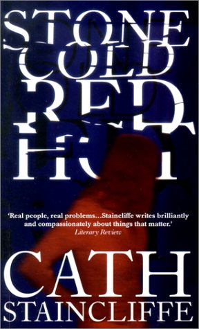 Stone Cold Red Hot by Cath Staincliffe