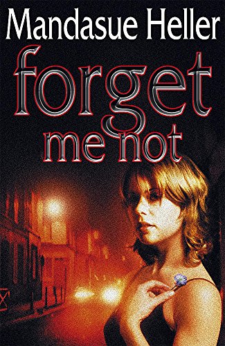 Forget Me Not by Mandasue Heller