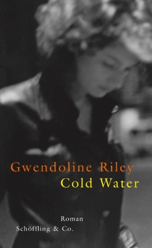 Cold Water by Gwendoline Riley
