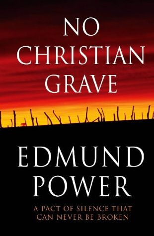 No Christian Grave by Edmund Power