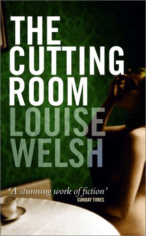 The Cutting Room by Louise Welsh
