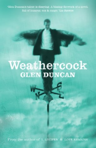 Weathercock by Glen Duncan