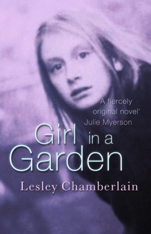 Girl in a Garden by Lesley Chamberlain
