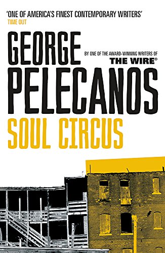 Soul Circus by George Pelecanos