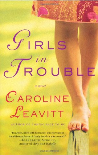 Girls in Trouble by Caroline Leavitt