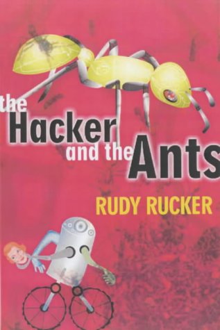 The Hacker and the Ants by Rudy Rucker