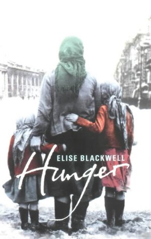Hunger by Elise Blackwell