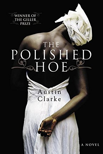 The Polished Hoe by Austin Clarke